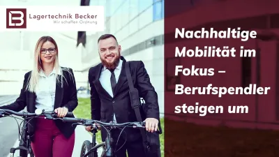 Nachhaltige Mobilität im Fokus - Berufspendler steigen um