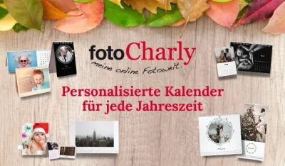 Personalisierte Kalender für jede Jahreszeit von fotoCharly Wie fotoCharly heuer die Adventszeit um 25% günstiger und individueller macht