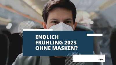 Endlich Frühling 2023 ohne Masken?
