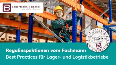 Gesetzeskonforme Regalprüfungen in der Lagerlogistik