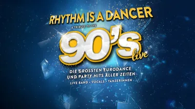 RHYTHM IS A DANCER: Die ultimative 90er-Live-Show Eberswalde, Eisenhüttenstadt und Rathenow RHYTHM IS A DANCER A Tribute to the 90s