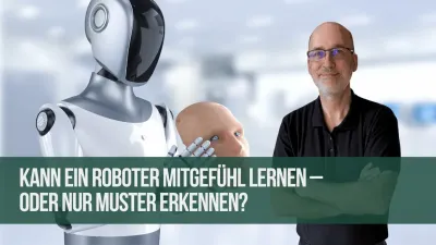 Kann ein Roboter Mitgefühl lernen – oder nur Muster erkennen?