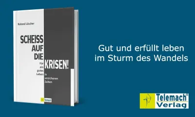 "Scheiß auf die Krisen" von Roland Löscher "Scheiß auf die Krisen" von Roland Löscher
