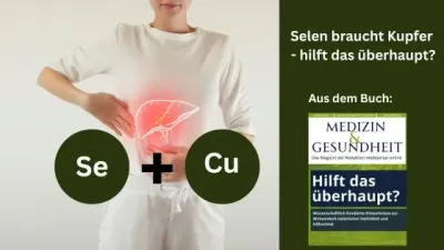 Selen braucht Kupfer - aus der Reihe: Hilft das überhaupt?