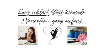 Stoff kräuseln - ganz einfach - kurz erklärt