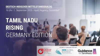 Tamil Nadu kommt nach Düsseldorf - organisiert von BVMW und NRW.Global Business Tamil Nadu Rising: Indiens Wachstumsmotor setzt Zeichen