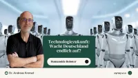 Technologiezukunft: Wacht Deutschland endlich auf?