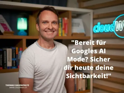 Thomas Hasenfratz Wie verändert AI Mode die Google-Suche?