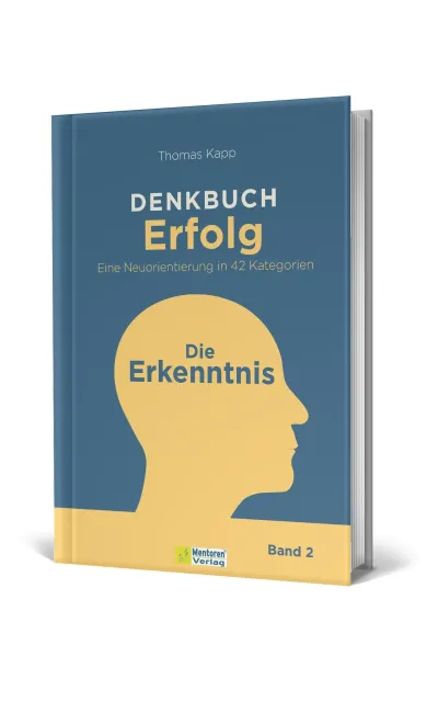 Neuerscheinung: "Denkbuch Erfolg - Die Erkenntnis" von Thomas Kapp