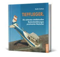 "Tiefflieger." Prominente Peinklichkeiten, ISBN 978-3-96079-130-0 "Tiefflieger." - provokativer Zitatebildband bei Solibro erschienen