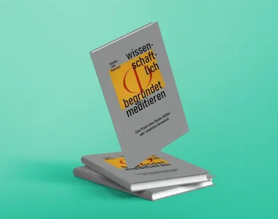 "Wissenschaftlich begründet meditieren" - so geht&apos;s!
